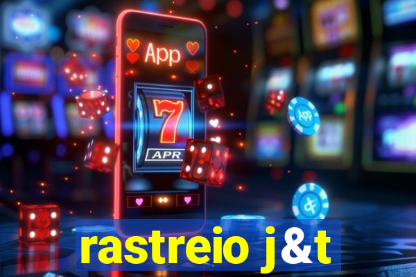rastreio j&t